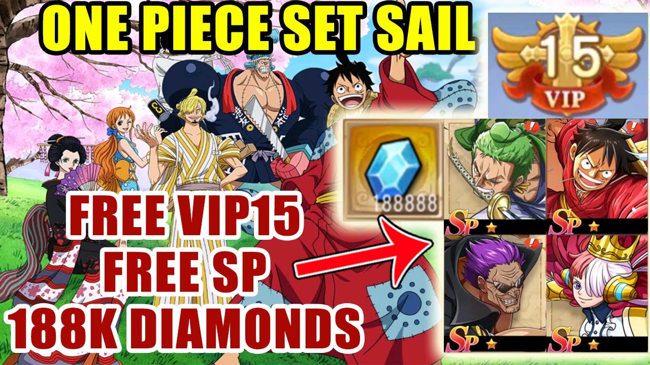 One Piece Set Sail Gameplay Free VIP15 & Free SP & Diamonds | OP Set Sail Mobile One Piece RPG 