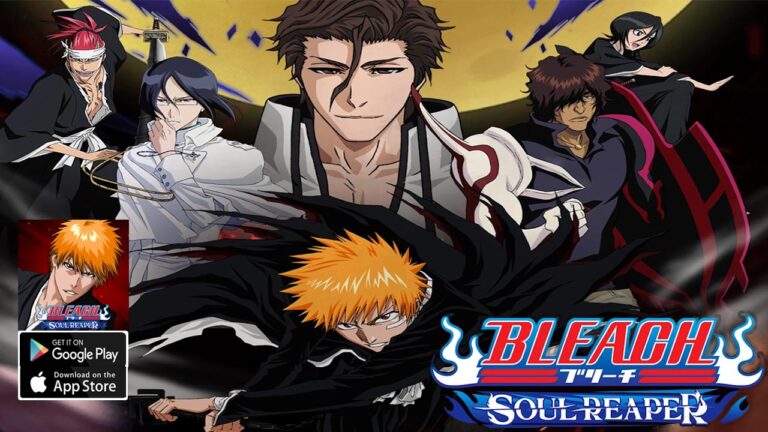 BLEACH Soul Reaper Gameplay Android iOS Coming Soon