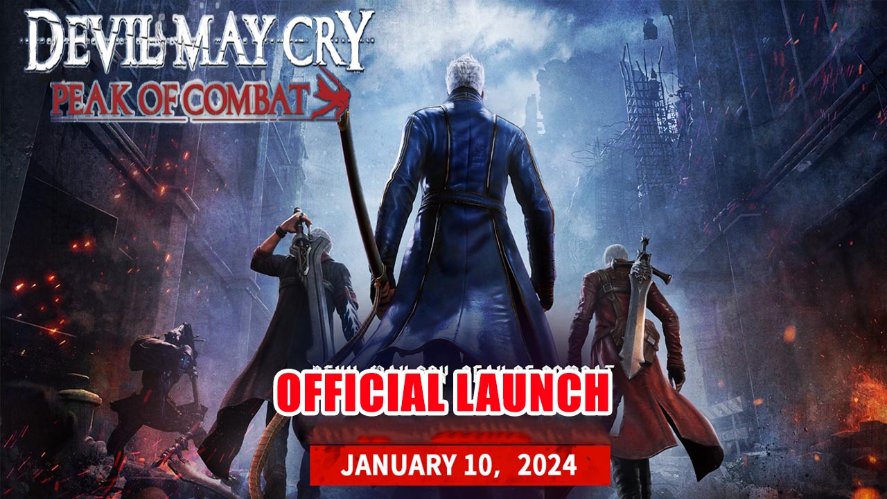 Devil May Cry Peak of Combat Android iOS APK Official Launch | Devil May Cry Peak of Combat Mobile Action RPG | Devil May Cry Peak of Combat by NebulaJoy 