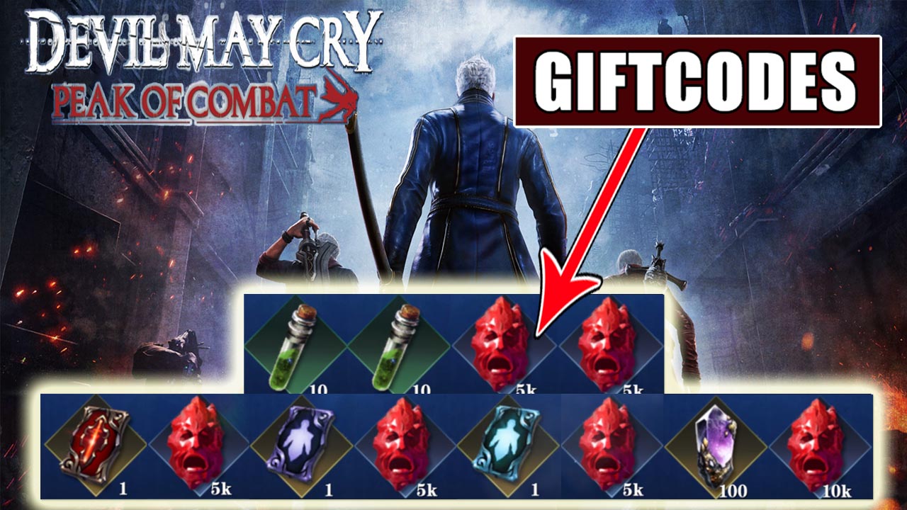 Devil May Cry Peak Of Combat & 8 Giftcodes | All Redeem Codes Devil May Cry Peak of Combat Global - How to Redeem Code | Devil May Cry Peak of Combat by NebulaJoy 
