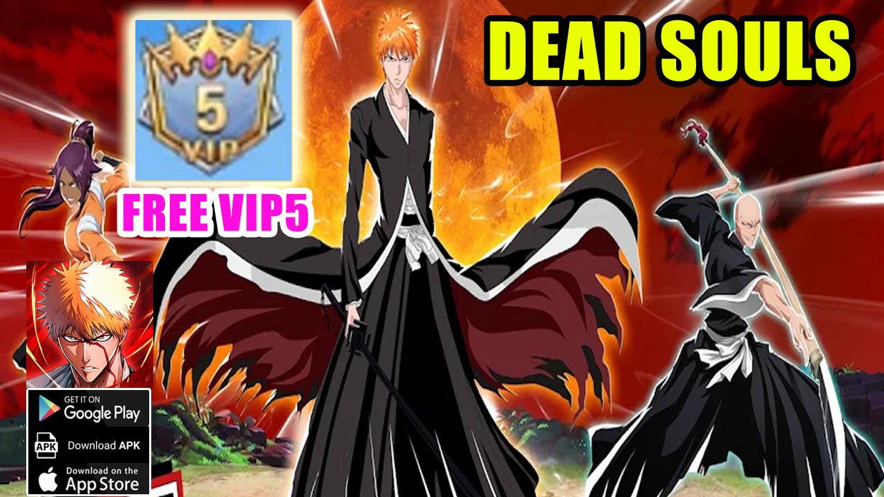 Dead Souls Gameplay Android APK | Dead Souls Mobile Bleach RPG Game 