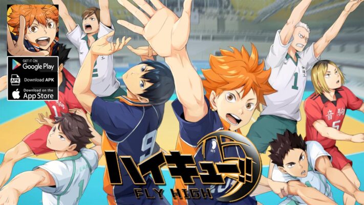 Haikyuu Fly High Gameplay Android iOS APK | Haikyuu Fly High Mobile Anime Game | Haikyuu Fly High ハイキュー!!FLY HIGH by CHANGYOU
