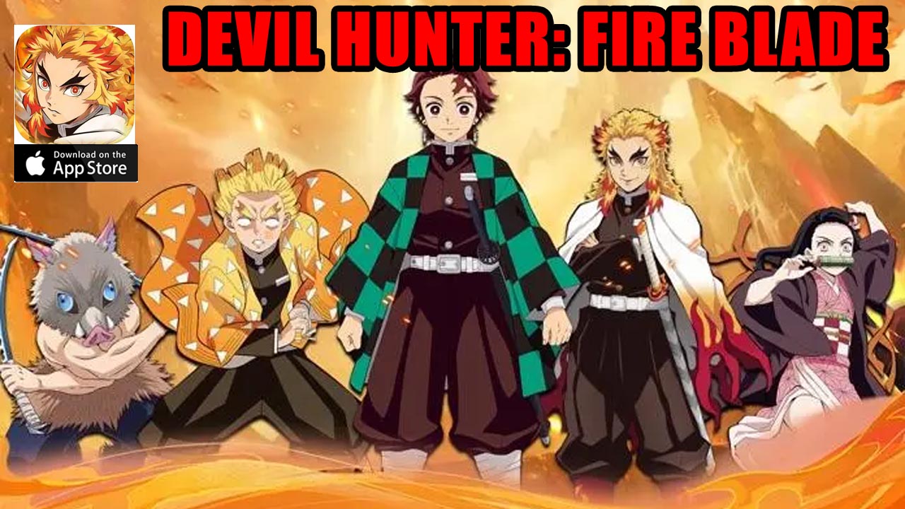 Devil Hunter Fire Blade Gameplay iOS | Devil Hunter Fire Blade Mobile Demon Slayer RPG Game | Devil Hunter Fire Blade by Koniwala Company Limted 