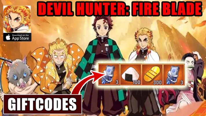 Devil Hunter Fire Blade & 3 Giftcodes | All Redeem Codes Devil Hunter Fire Blade - How to Redeem Code | Devil Hunter Fire Blade by Koniwala Company Limted