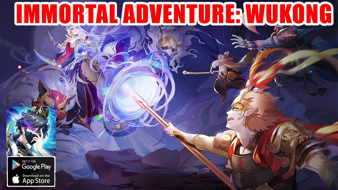 Immortal Adventure Wukong Gameplay Android iOS Coming Soon | Immortal Adventure Wukong Mobile RPG Game by PLAY BEST PTE LTD 