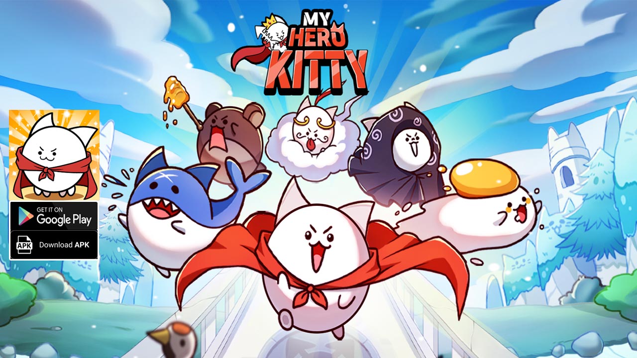 My Hero Kitty Idle RPG Gameplay Android APK | My Hero Kitty Idle RPG Mobile Game by POOM GAMES 