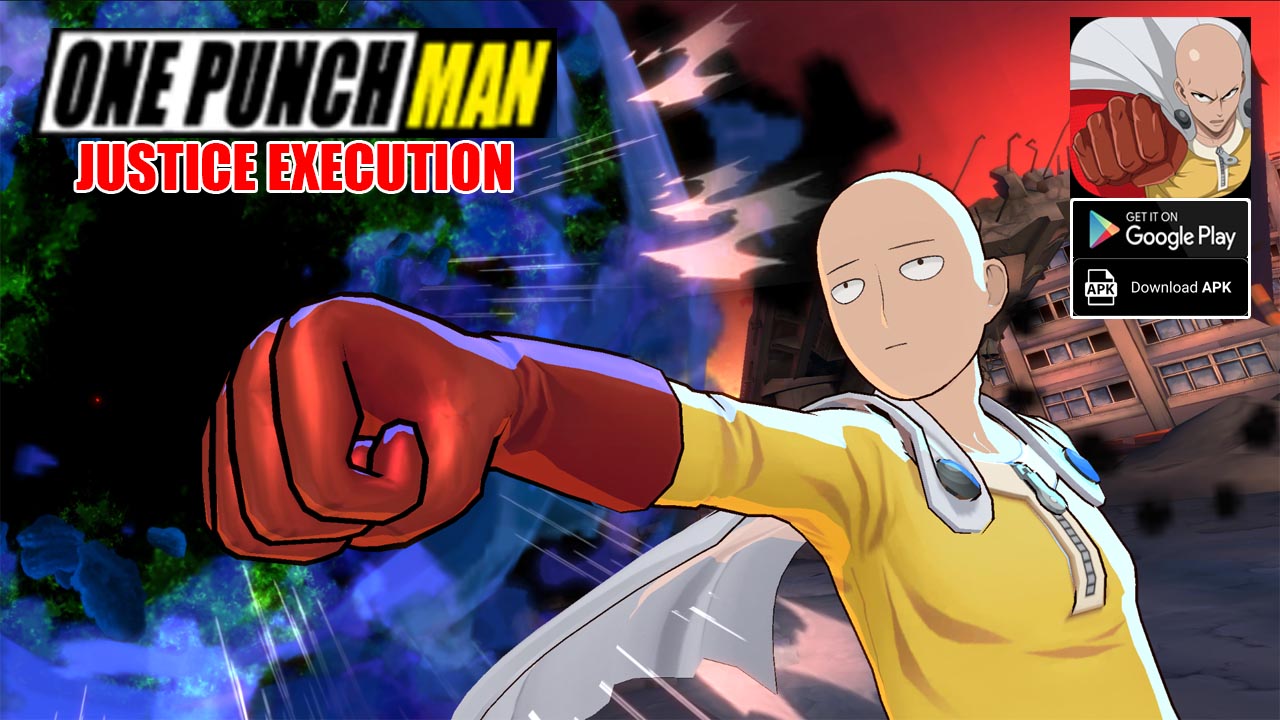 One Punch Man Justice Execution Gameplay Android CBT | One Punch Man Justice Execution 一拳超人正义执行 Mobile RPG Game 
