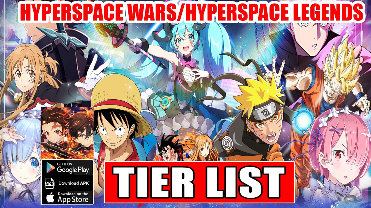 Hyperspace Wars/Hyperspace Legends - Tier List & All Characters & Reroll Guide