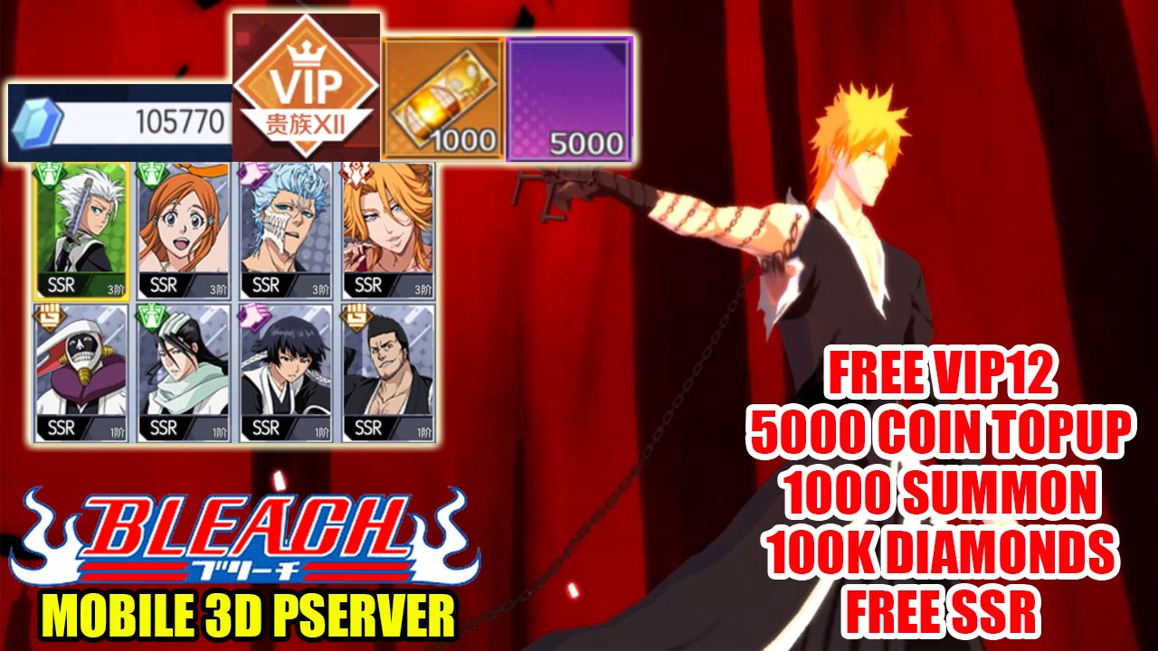 Bleach Mobile 3D P-Server Gameplay & 5 Giftcodes | Bleach Mobile 3D PServer Free VIP12 - Free SSR - 1000 Summon Tickets - 100K Diamonds 