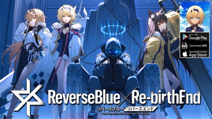 Reverse Blue x Rebirth End Gameplay Android iOS リバースブルー×リバースエンド | Reverse Blue x Rebirth End Mobile Anime RPG Game by Happy Elements K.K