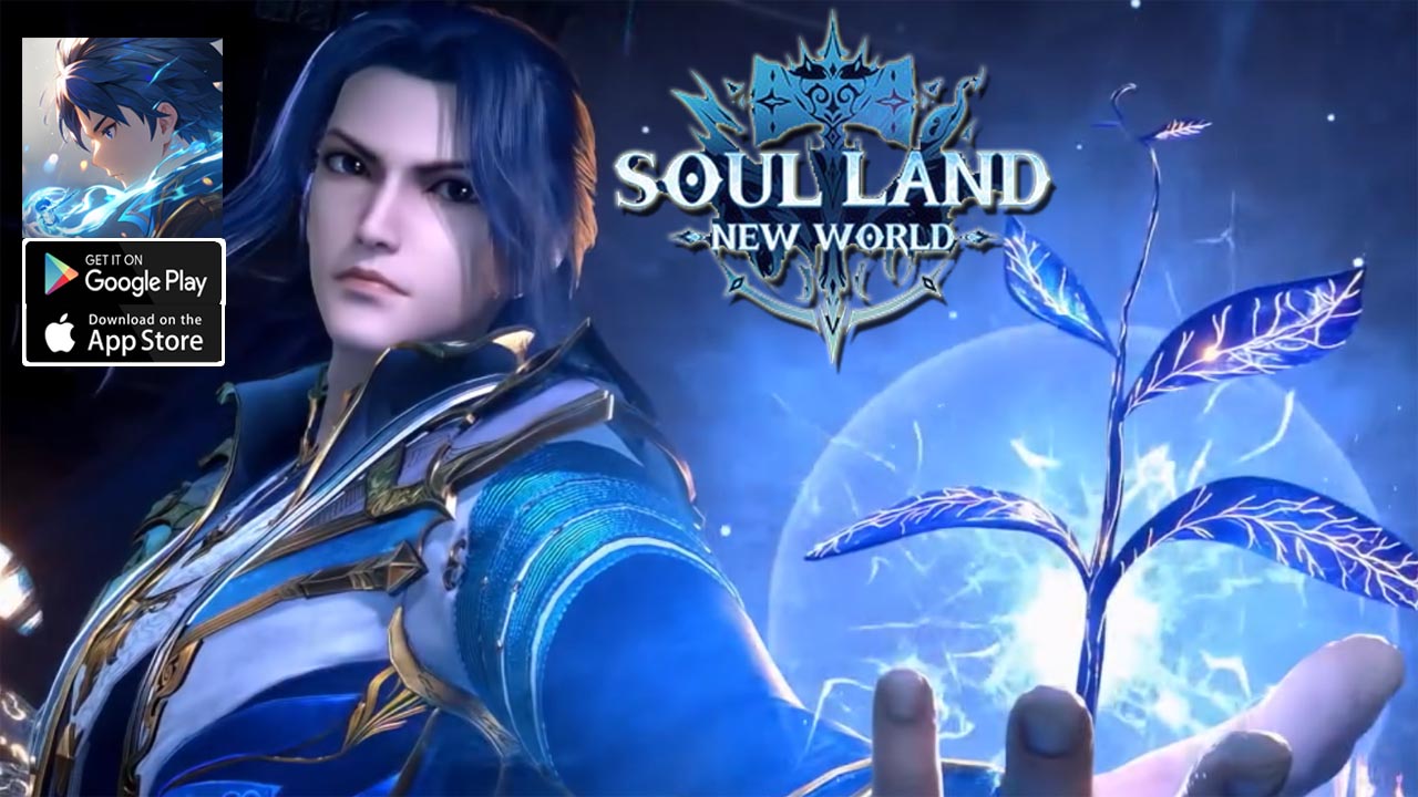 Soul Land New World Gameplay Android iOS Coming Soon | Soul Land New World Mobile MMORPG Game 