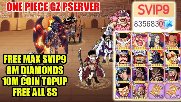 One Piece GZ P-Server Gameplay & Giftcodes | One Piece GZ Mobile Free SVIP9 - Free All SS - 8M Diamonds - 10M Coin Topup