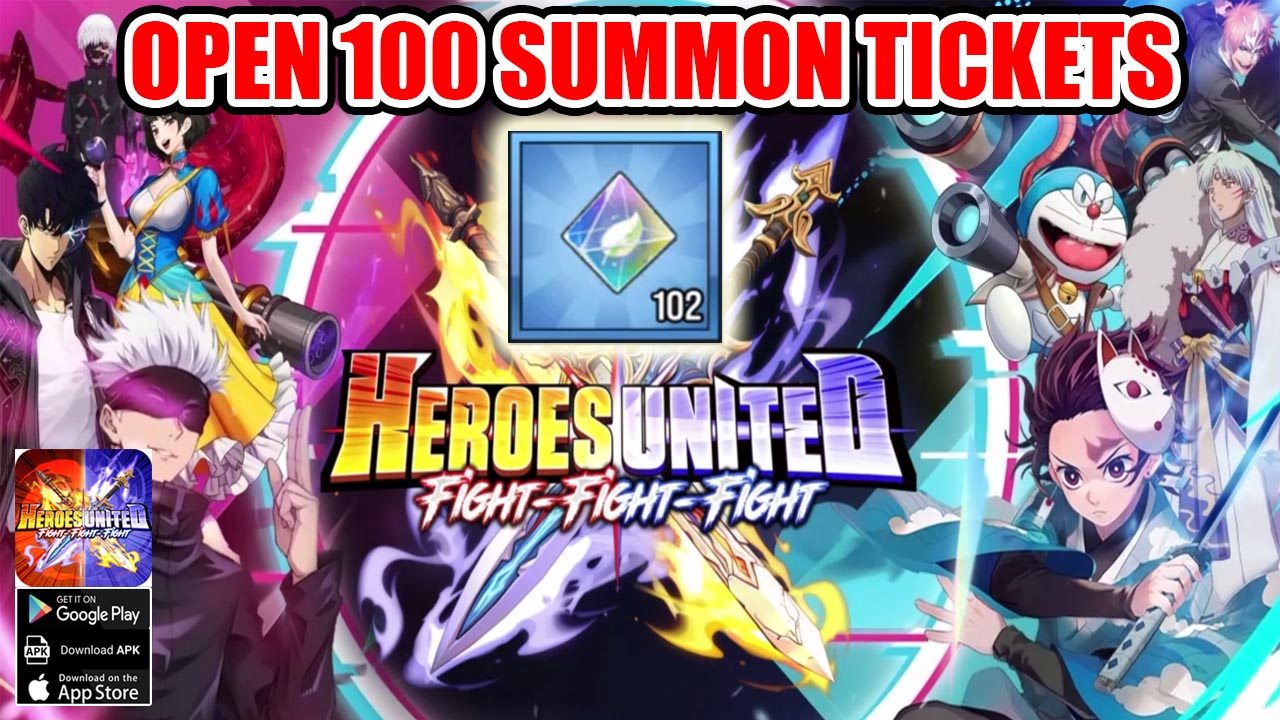 Heroes United Fight x3 Gameplay Open 100 Summon Tickets | Heroes United Fight Fight Fight Mobile Anime RPG Game by GAMO ONLINE PUBLISHER 