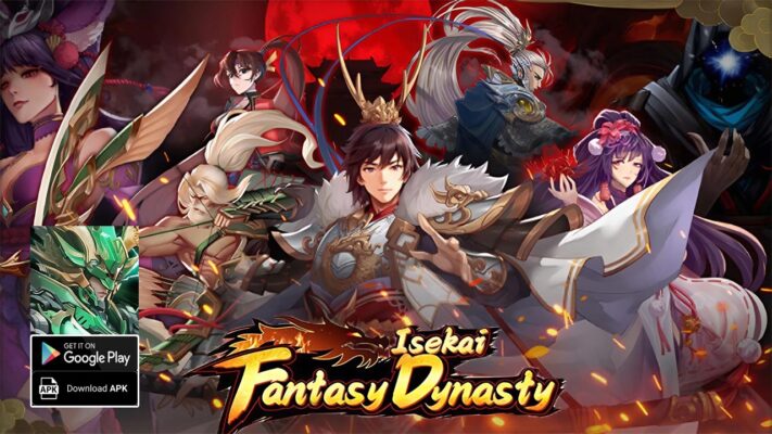 Isekai Fantasy Dynasty Gameplay Android | Isekai Fantasy Dynasty Mobile Idle RPG Game by HUIXIN I.T HOLDINGS LIMITED